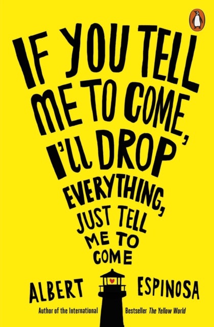 Bilde av If You Tell Me To Come, I&#039;ll Drop Everything, Just Tell Me To Come Av Albert Espinosa