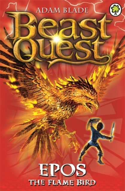 Beast Quest: Epos The Flame Bird - Series 1 Book 6