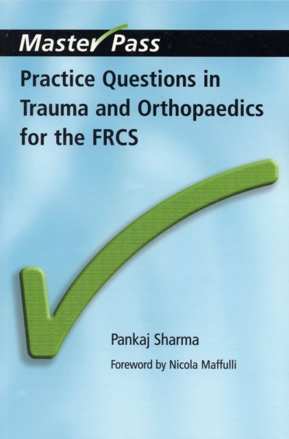 Practice Questions in Trauma and Orthopaedics for the FRCS