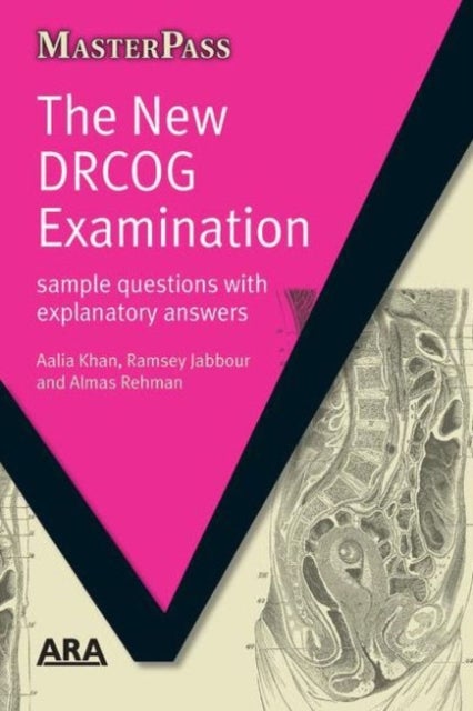The New DRCOG Examination - Sample Questions with Explanatory Answers