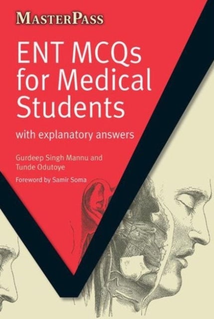 ENT MCQs for Medical Students - with Explanatory Answers