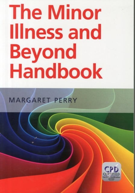 Bilde av The Minor Illness And Beyond Handbook Av Margaret Perry