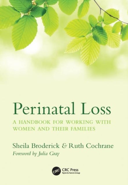Perinatal Loss - A Handbook for Working with Women and Their Families