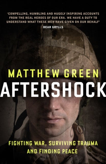 Aftershock - Fighting War, Surviving Trauma and Finding Peace
