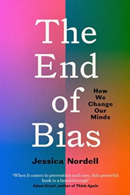 The End of Bias - Can We Change Our Minds?