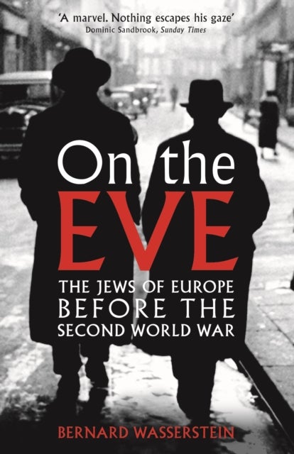 On The Eve - The Jews of Europe before the Second World War