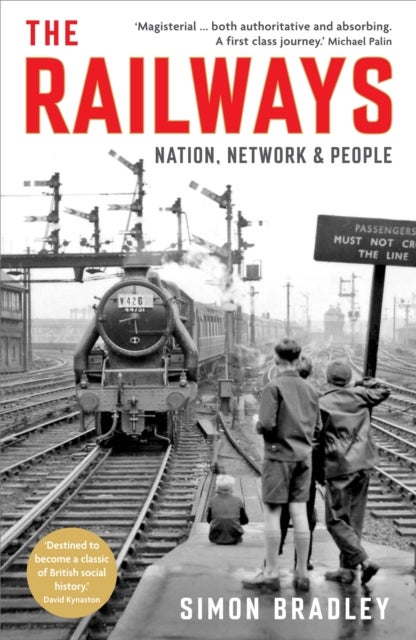 The Railways - Nation, Network and People