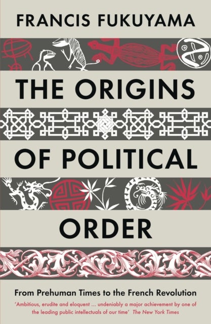 Bilde av The Origins Of Political Order Av Francis Fukuyama