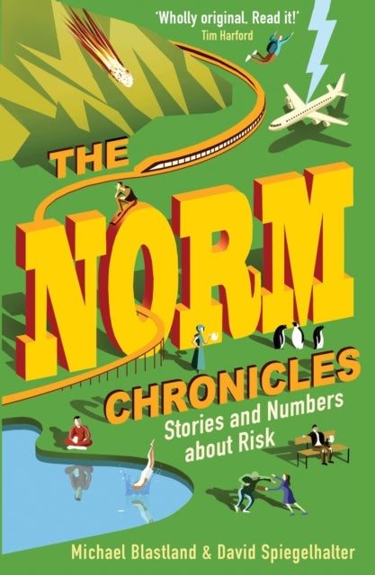 The Norm Chronicles - Stories and numbers about danger