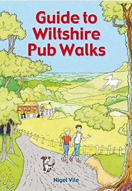 Guide To Wiltshire Pub Walks - 20 Pub Walks