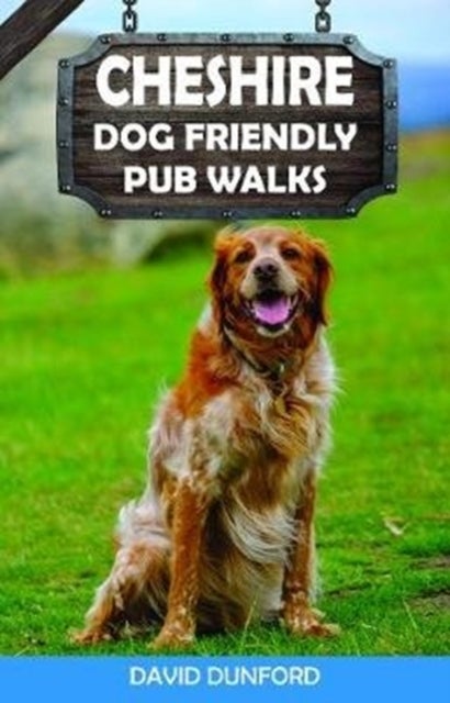 Bilde av Cheshire Dog Friendly Pub Walks Av David Dunford