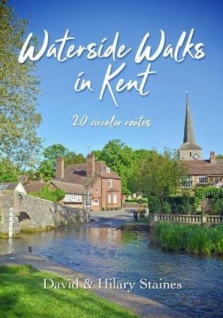 Waterside Walks in Kent - 20 Circular Routes