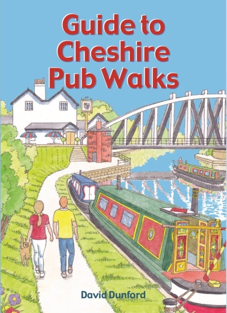 Guide to Cheshire Pub Walks - 20 Circular Walks