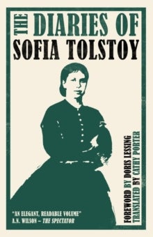 The Diaries of Sofia Tolstoy - First English Translation