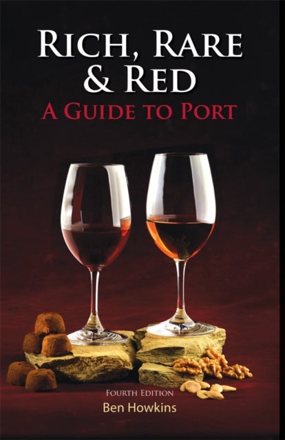 Rich, Rare & Red - A Guide to Port