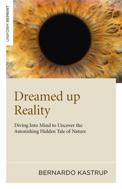 Dreamed up Reality ¿ Diving into mind to uncover the astonishing hidden tale of nature