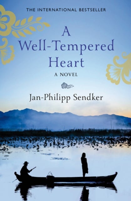 Bilde av A Well-tempered Heart Av Jan-philipp Sendker