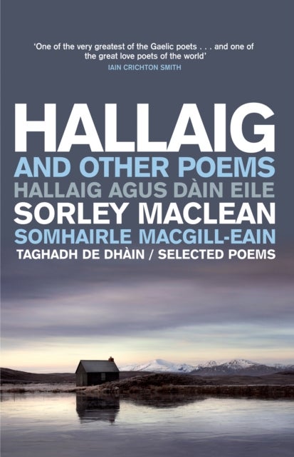 Hallaig and Other Poems - Selected Poems of Sorley MacLean