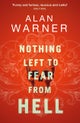 Nothing Left to Fear from Hell
