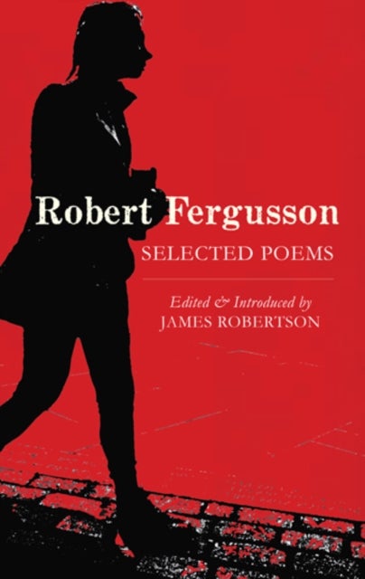 Robert Fergusson - Selected Poems