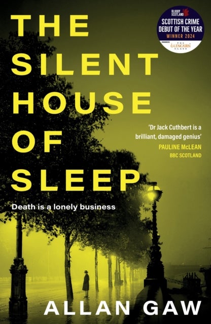 The Silent House of Sleep - The First Dr Jack Cuthbert Mystery
