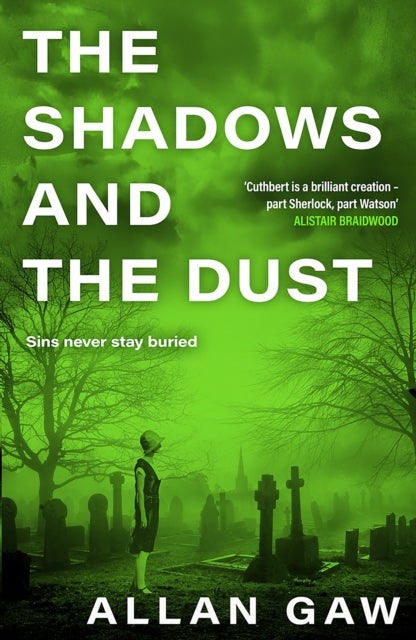 The Shadows and the Dust - A Dr Jack Cuthbert Mystery