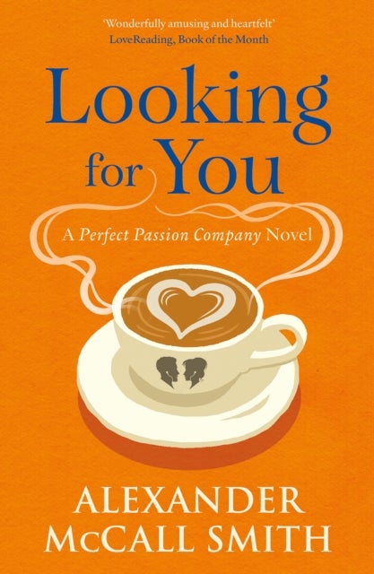 Looking for You - A Perfect Passion Company Novel (#2)