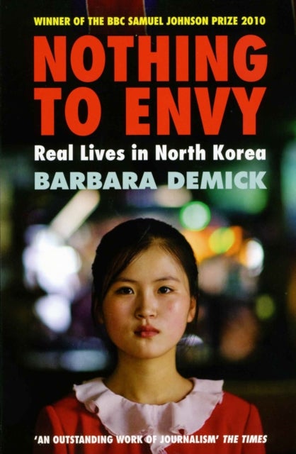 Nothing To Envy. Real Lives In North Korea