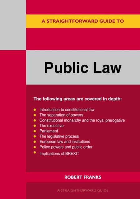 Bilde av A Straightforward Guide To Public Law Av Robert Franks