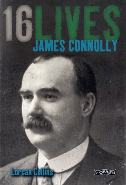 James Connolly - 16Lives