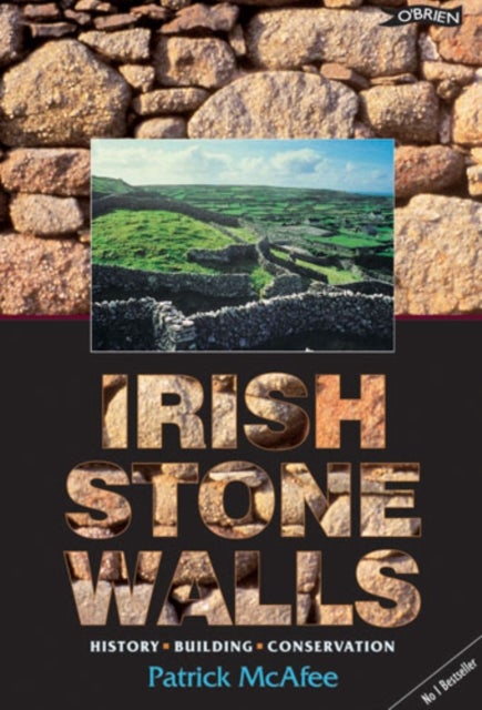Irish Stone Walls - History, Building, Conservation