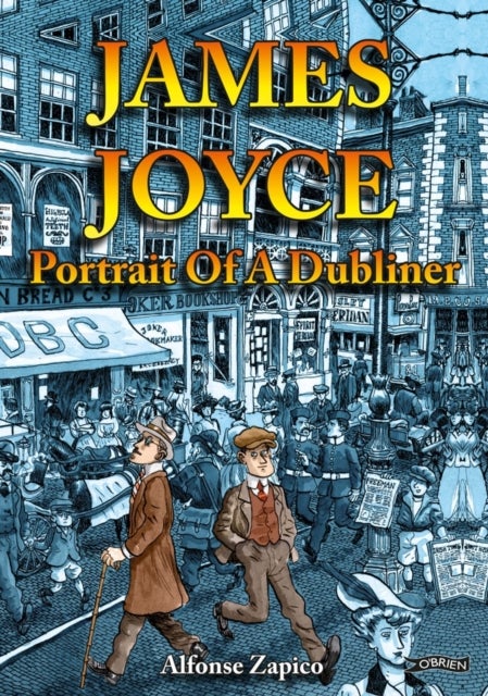 James Joyce - Portrait of a Dubliner