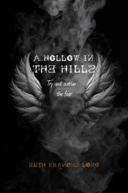 A Hollow in the Hills - Try to outrun the fear