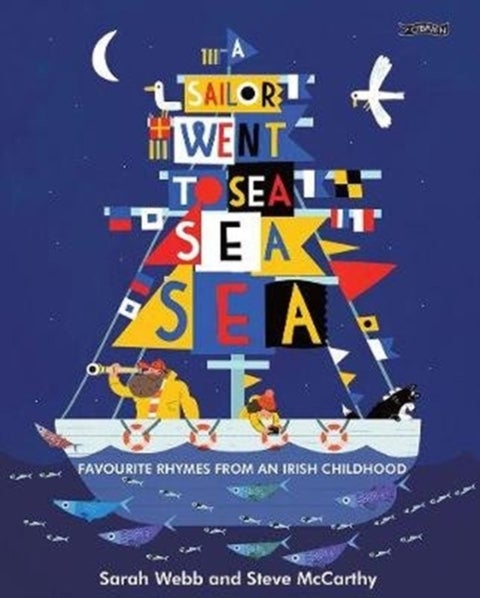 A Sailor Went to Sea, Sea, Sea - Favourite Rhymes from an Irish Childhood