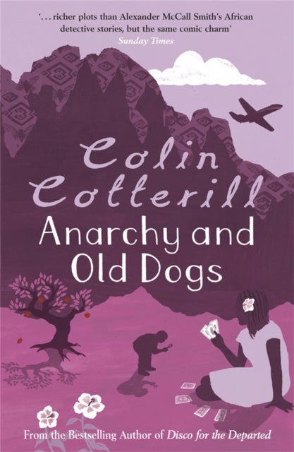 Bilde av Anarchy And Old Dogs Av Colin Cotterill
