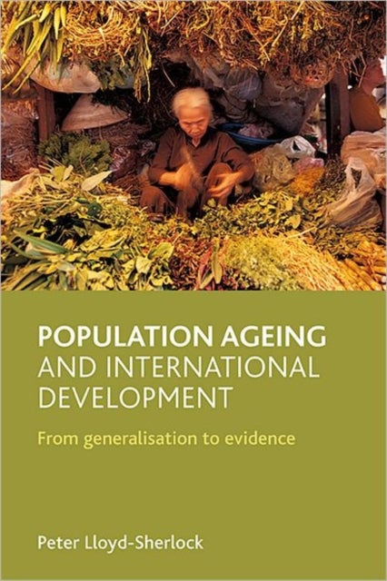 Bilde av Population Ageing And International Development Av Peter (school Of Development Studies University Of East Anglia) Lloyd-sherlock