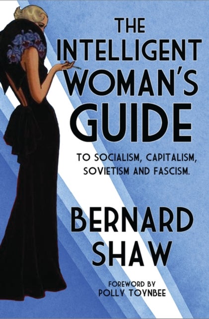 Bilde av The Intelligent Woman&#039;s Guide Av Bernard Shaw
