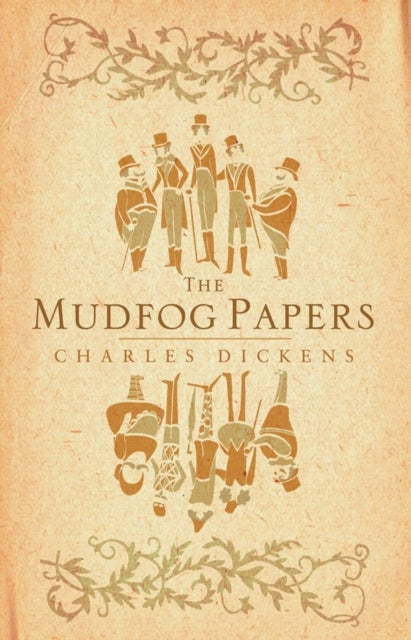 The Mudfog Papers - Annotated Edition