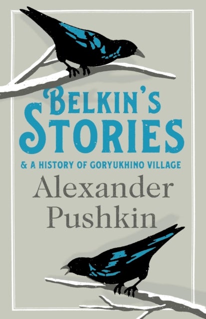 Bilde av Belkin&#039;s Stories And A History Of Goryukhino Village Av Alexander Pushkin