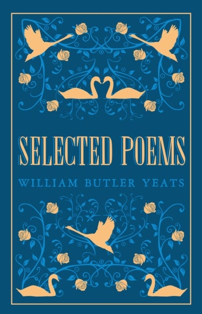 Selected Poems - Annotated Edition (Great Poets Series)