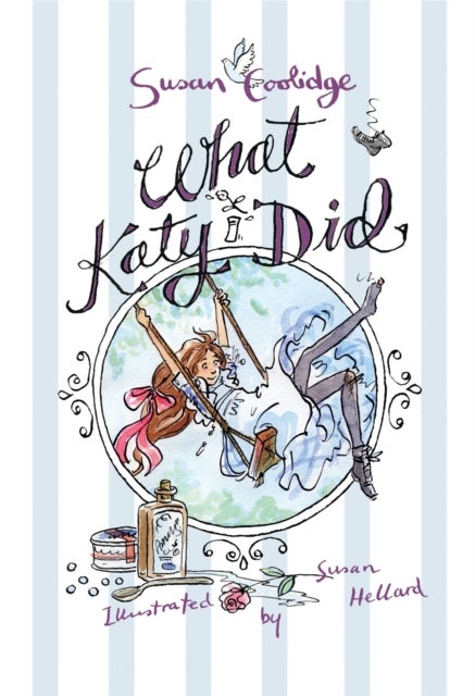 What Katy Did - Illustrated by Susan Hellard