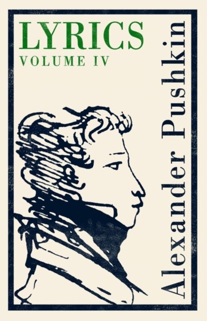 Bilde av Lyrics: Volume 4 (1829-37) Av Alexander Pushkin