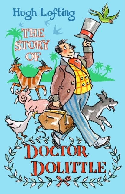 The Story of Dr Dolittle - Presented with the original Illustrations