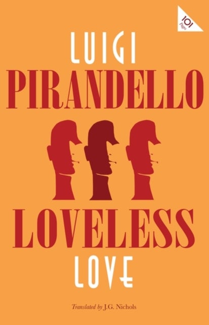 Bilde av Loveless Love Av Luigi Pirandello