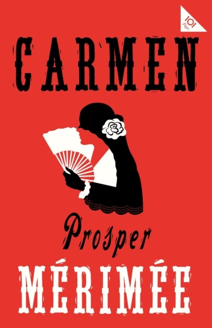 Carmen - Accompanied by another famous novella by Merimee, The Venus of Ille