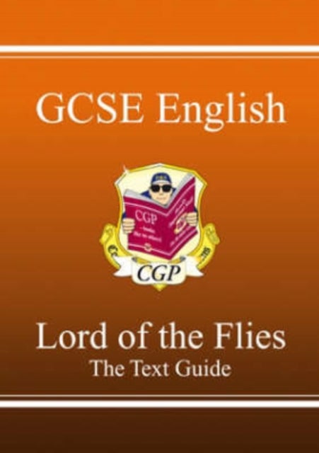 New GCSE English Text Guide - Lord of the Flies includes Online Edition & Quizzes: perfect for the 2