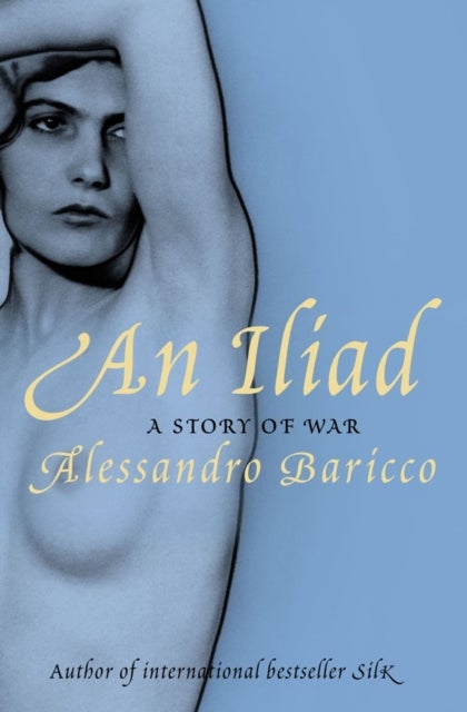 An Iliad - A Story of War