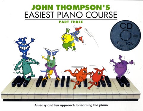 John Thompson's Easiest Piano Course - Part Three (Book And Audio)
