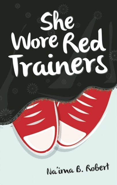 Bilde av She Wore Red Trainers Av Na&#039;ima B. Robert