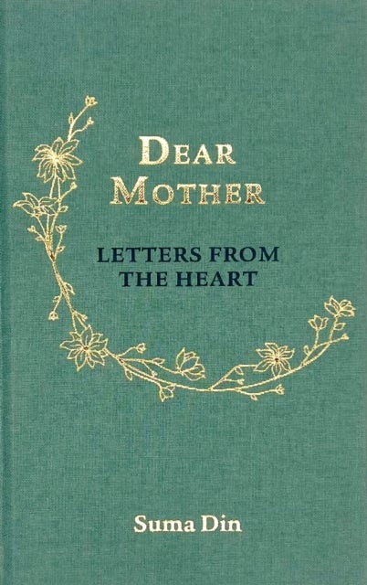Dear Mother - Letters from the Heart